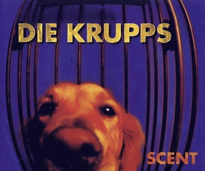 Die Krupps : Scent